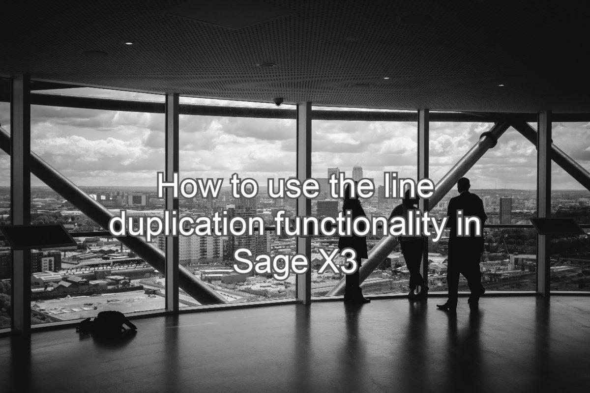 line duplication functionality in Sage X3