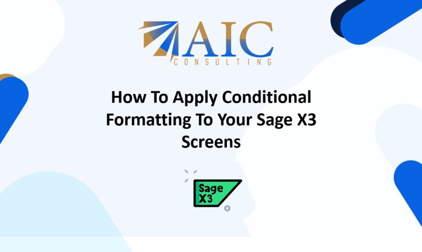 Conditional Formatting in Sage X3